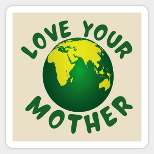 Love your mother Sticker